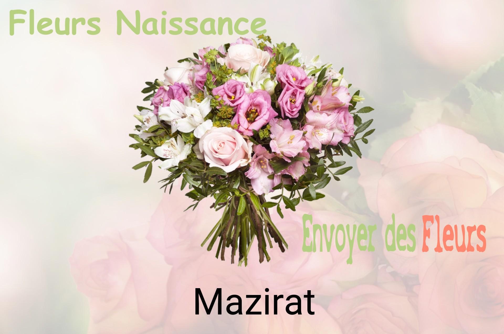 Bouquet de fleurs de naissance livré à Mazirat