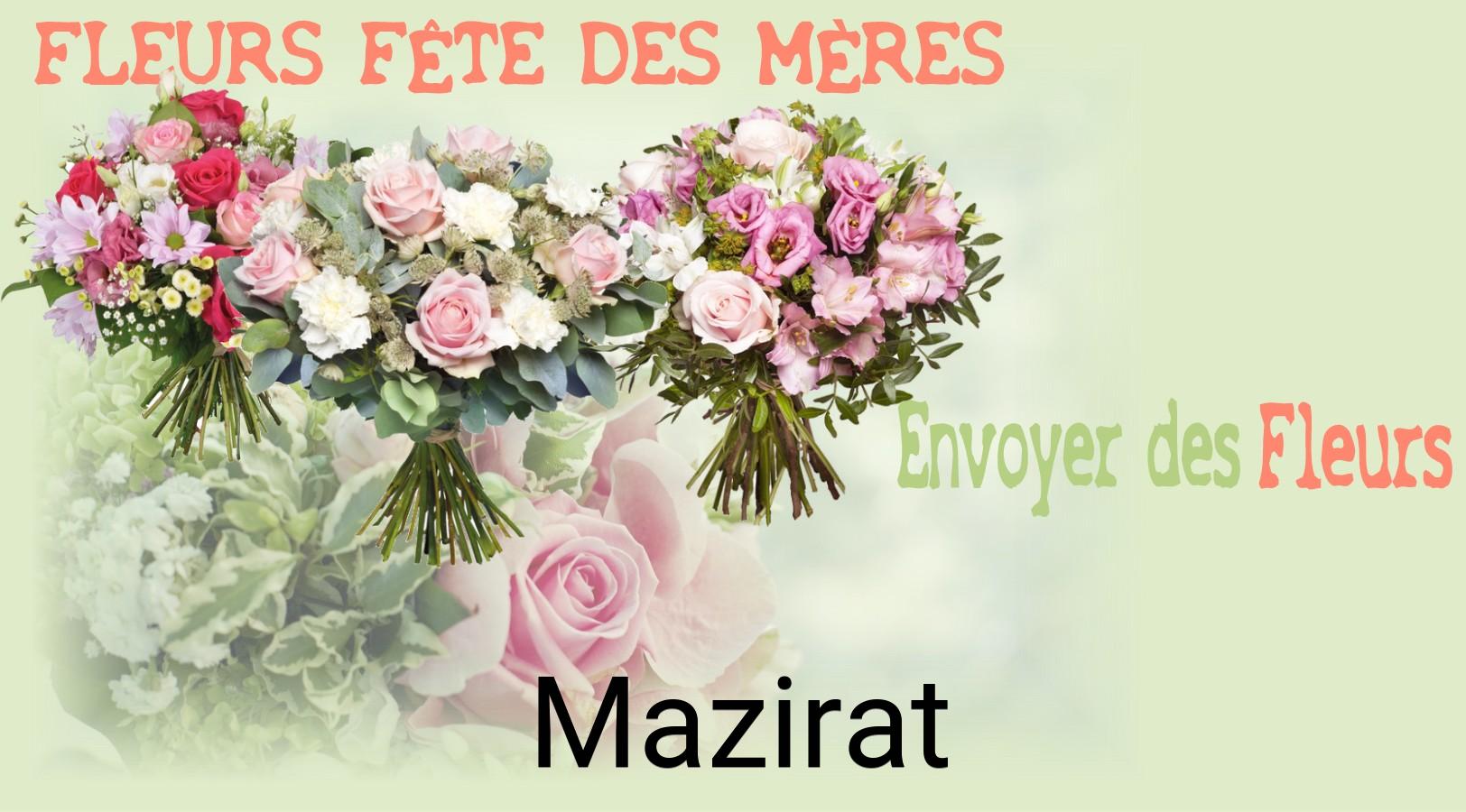 Bouquet de Fête des Mères livré à Mazirat